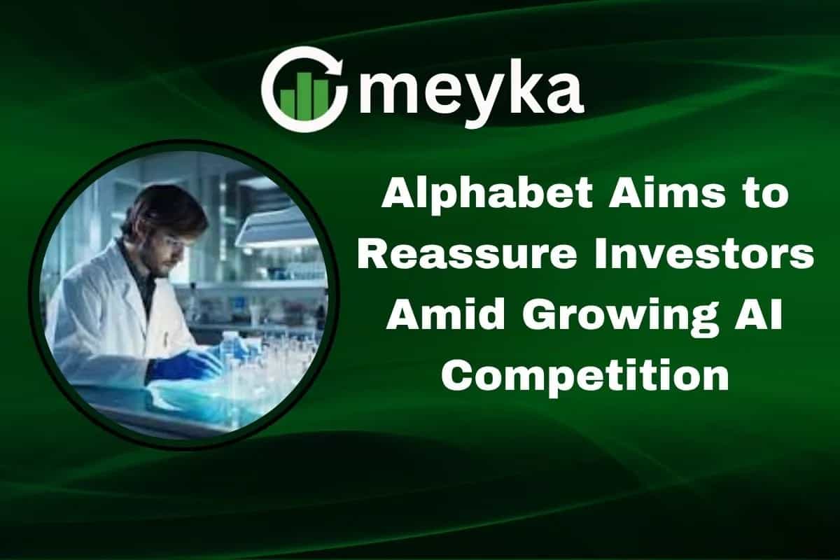 Alphabet Aims to Reassure Investors Amid Growing AI Competition